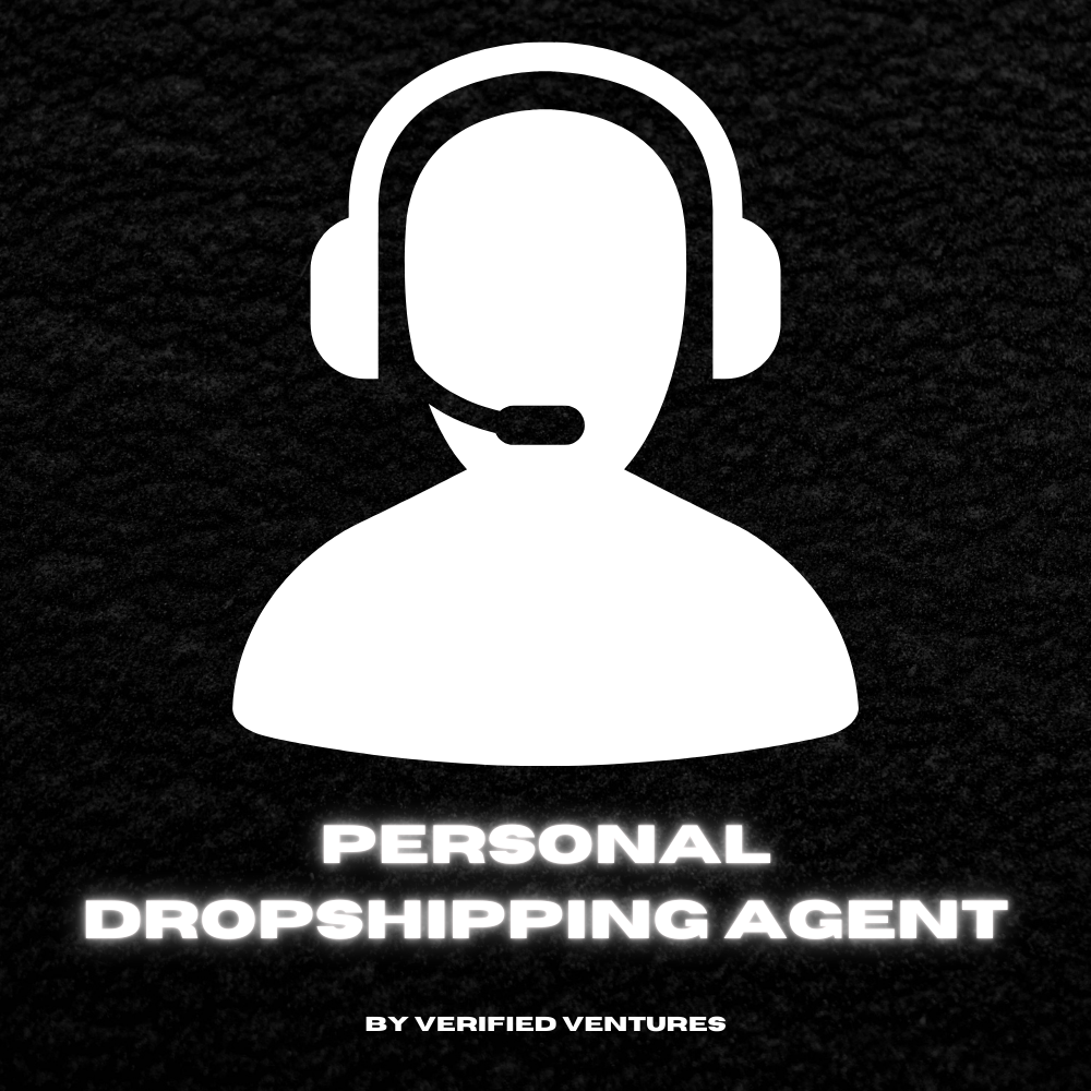 PERSONAL DROPSHIPPING AGENT - Verified Ventures